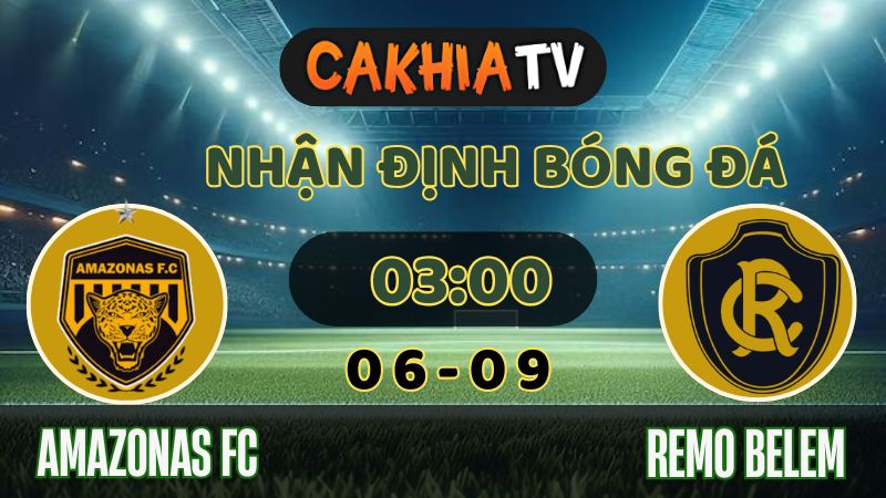 Nhận định Amazonas FC vs Remo Belém (05/09/2025) – "Đại Bàng" Khổ Chiến Trước "Người Khổng Lồ" Trên Sân Nhà